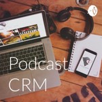 Logo of the podcast CRM Podcast CRM
