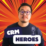Logo of the podcast CRM Heroes - Les secrets du CRM Marketing BtoC Podcast CRM Heroes - Les secrets du CRM Marketing BtoC
