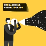 Logo of the podcast Cronache dal cinematografo Podcast Cronache dal cinematografo