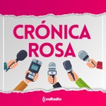Podcast Crónica Rosa