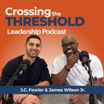 Logo of the podcast Crossing the Threshold Leadership Podcast Podcast Crossing the Threshold Leadership Podcast