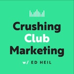 Logo of the podcast Crushing Club Marketing Podcast Crushing Club Marketing