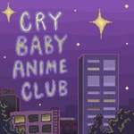 Logo of the podcast Crybaby Anime Club Podcast Crybaby Anime Club