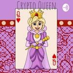 Logo of the podcast Crypto Queen Podcast Crypto Queen
