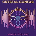 Crystal Confab Podcast Crystal Confab