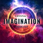 Crystal's Imagination Podcast