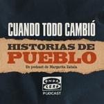 Logo of the podcast Cuando todo cambió: Historias de Pueblo Podcast Cuando todo cambió: Historias de Pueblo