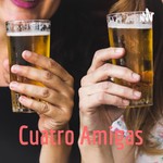 Logo of the podcast Cuatro Amigas Podcast Cuatro Amigas