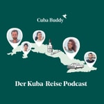 Logo of the podcast Cuba Buddy – Der Kuba-Reise Podcast Podcast Cuba Buddy – Der Kuba-Reise Podcast