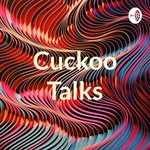 Logo of the podcast Cuckoo Talks Podcast Cuckoo Talks