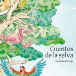 Logo of the podcast Cuentos de la selva, de Horacio Quiroga. Podcast Cuentos de la selva, de Horacio Quiroga.