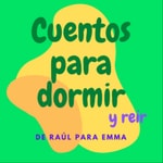 Logo of the podcast Cuentos para dormir y reír Podcast Cuentos para dormir y reír