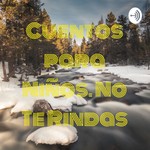 Logo of the podcast Cuentos para Niños. No Te Rindas Podcast Cuentos para Niños. No Te Rindas