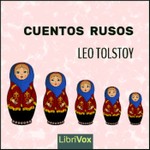 Podcast Cuentos rusos by Leo Tolstoy (1828 - 1910)