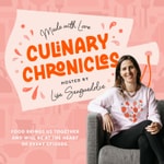 Podcast Culinary Chronicles - Made with Love