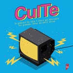Logo of the podcast Culte Podcast Culte