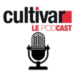 Logo of the podcast Cultivar et ses rendez-vous audio Podcast Cultivar et ses rendez-vous audio