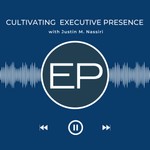 Logo of the podcast Cultivating Executive Presence Podcast Cultivating Executive Presence