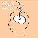 Podcast Cultivating Organizational Excellence