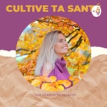 Logo of the podcast Cultive ta santé Podcast Cultive ta santé