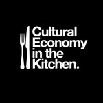 Logo of the podcast Cultural Economy in the Kitchen Podcast Cultural Economy in the Kitchen