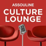 Logo of the podcast Culture Lounge by ASSOULINE Podcast Culture Lounge by ASSOULINE