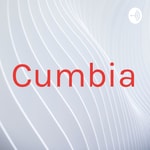 Logo of the podcast Cumbia Podcast Cumbia