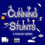 Logo of the podcast Cunning Stunts, A Podcast Series Podcast Cunning Stunts, A Podcast Series