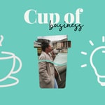 Logo of the podcast Cup of Business Podcast Cup of Business