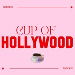 Logo of the podcast Cup Of Hollywood Podcast Cup Of Hollywood
