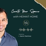 Logo of the podcast Curate Your Space with Heimat Home Podcast Curate Your Space with Heimat Home