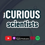Logo of the podcast CURIOUS Scientists 🧪 Podcast CURIOUS Scientists 🧪
