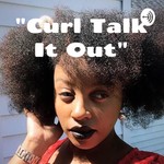 Logo of the podcast "Curl Talk It Out" - The Hair Politics Podcast "Curl Talk It Out" - The Hair Politics