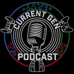 Logo of the podcast Current Gen Podcast Current Gen