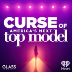 Logo of the podcast Curse of: America’s Next Top Model Podcast Curse of: America’s Next Top Model