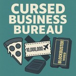 Logo of the podcast Cursed Business Bureau Podcast Cursed Business Bureau