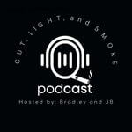Cut, Light, and Smoke Podcast Cut, Light, and Smoke Podcast