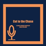 Logo of the podcast Cut to the Chase Podcast Cut to the Chase