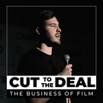 Cut To The Deal: The Business of Film Podcast Cut To The Deal: The Business of Film