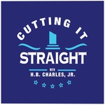 Podcast Cutting It Straight | H.B. Charles Jr. Sermons