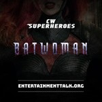 CW Superheroes: Batwoman Podcast CW Superheroes: Batwoman