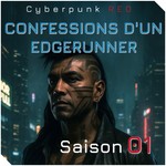 Logo of the podcast Cyberpunk RED : Confessions d'un Edgerunnerr Podcast Cyberpunk RED : Confessions d'un Edgerunnerr
