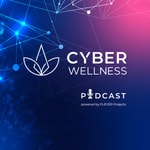 Logo of the podcast CyberWellness® Podcast Podcast CyberWellness® Podcast