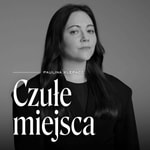 Czułe miejsca Podcast Czułe miejsca