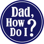 Logo of the podcast Dad, How Do I? Podcast Dad, How Do I?