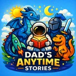 Logo of the podcast Dad's Anytime Stories Podcast Dad's Anytime Stories