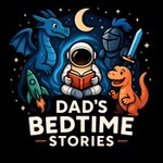 Dad’s Bedtime Stories Podcast Dad’s Bedtime Stories