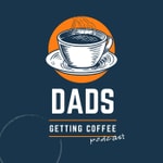 Dads Getting Coffee Dads Getting Coffee