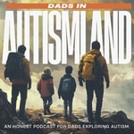 Dads in Autismland Dads in Autismland