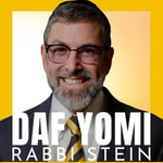Logo of the podcast Daf Yomi Rabbi Stein Podcast Daf Yomi Rabbi Stein